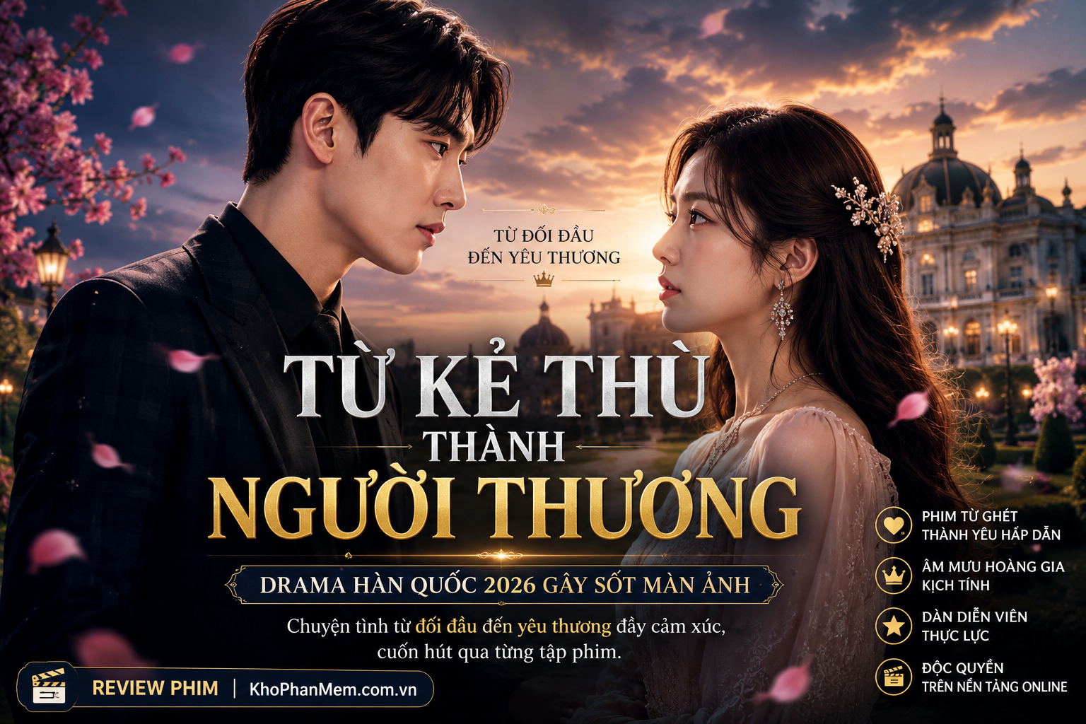  Drama Hàn Quốc 2026: Nội Dung Từ Kẻ Thù Thành Người Thương Có Gì Hấp Dẫn?
